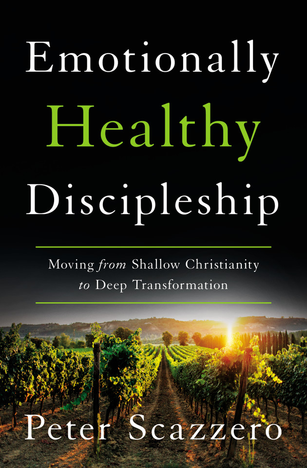 Emotionally Healthy Discipleship: Moving from Shallow Christianity to Deep Transformation book cover by Peter Scazzero