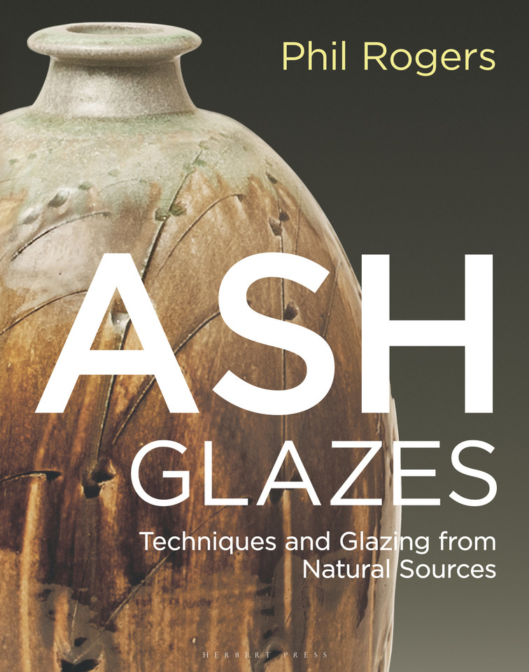Ash Glazes: Techniques and Glazing from Natural Sources book cover by Phil Rogers