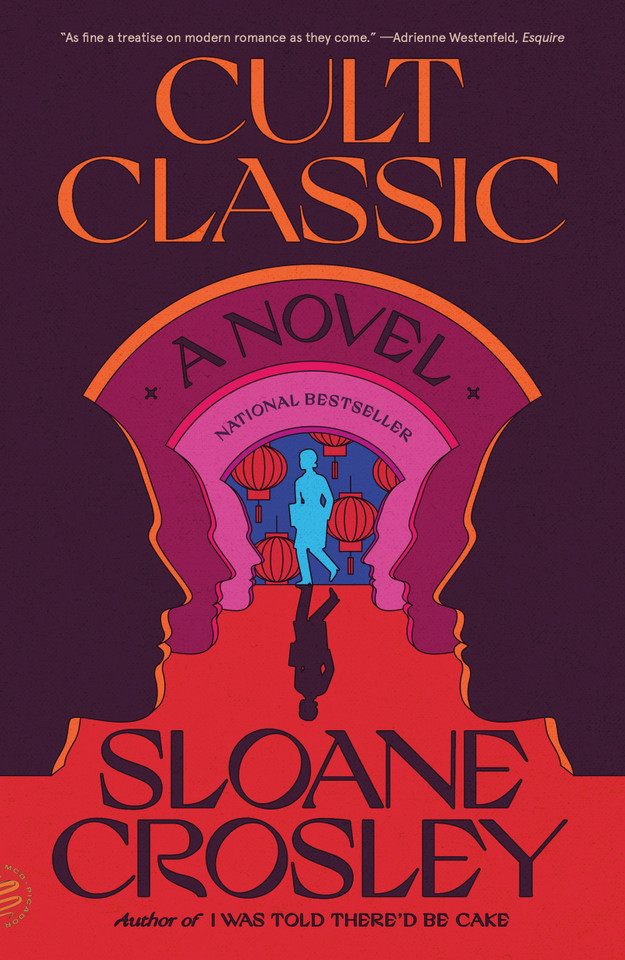 Cult Classic: A Novel book cover by Sloane Crosley