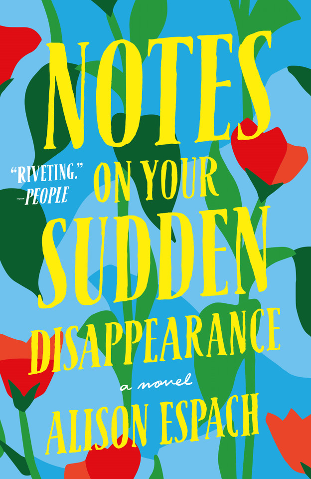 Notes on Your Sudden Disappearance: A Novel book cover by Alison Espach