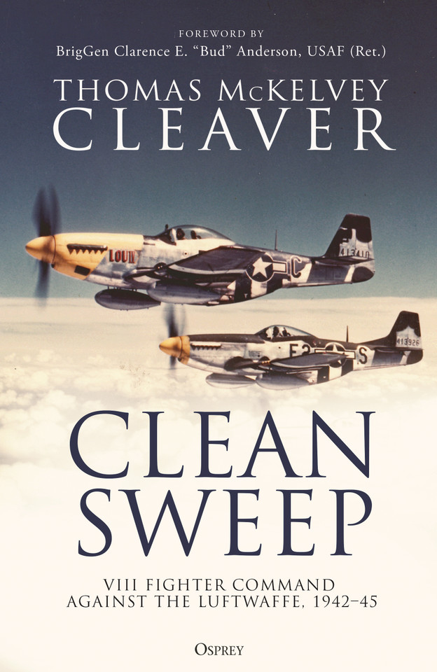 Clean Sweep: VIII Fighter Command against the Luftwaffe, 1942–45 book cover by Thomas McKelvey Cleaver