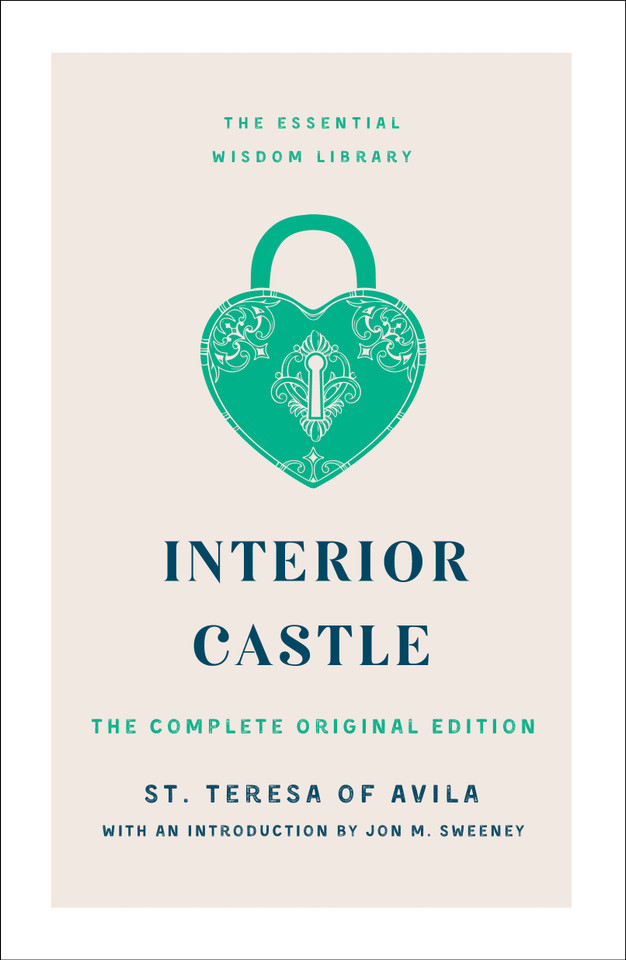 Interior Castle: The Complete Original Edition book cover by St. Teresa of Avila