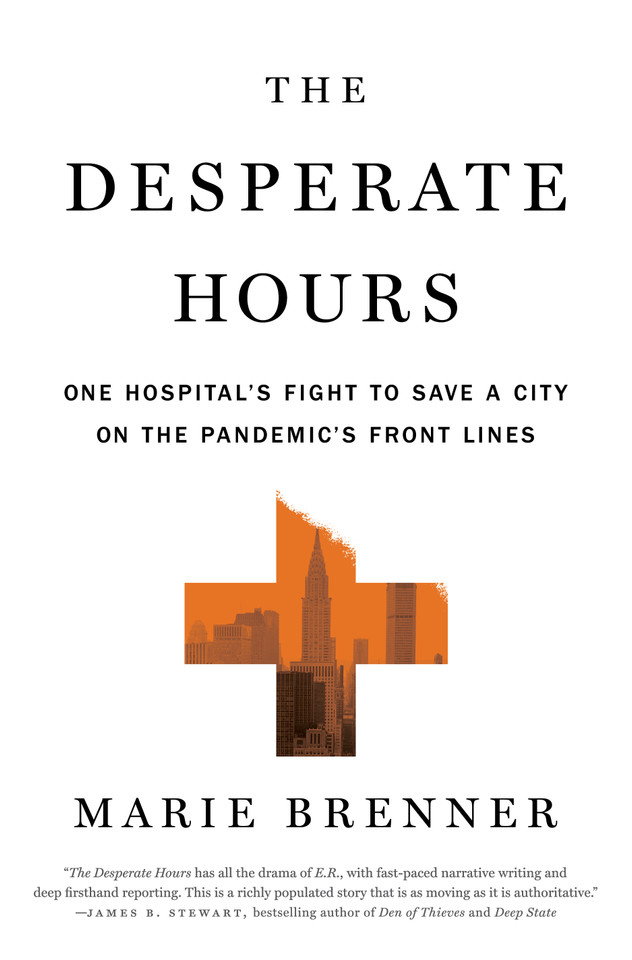 The Desperate Hours: One Hospital's Fight to Save a City on the Pandemic's Front Lines book cover by Marie Brenner