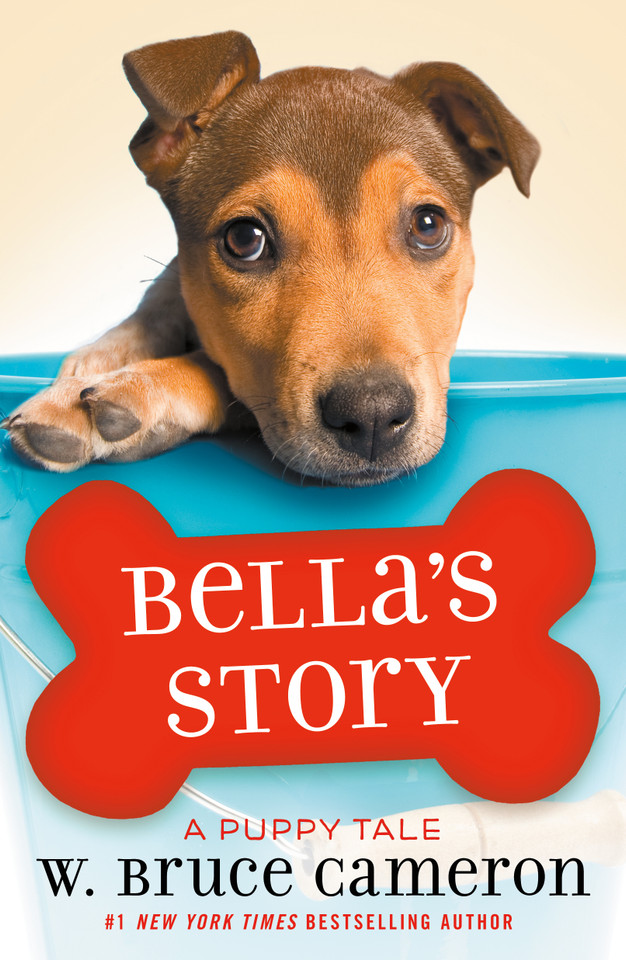 Bella's Story: A Puppy Tale book cover by W. Bruce Cameron