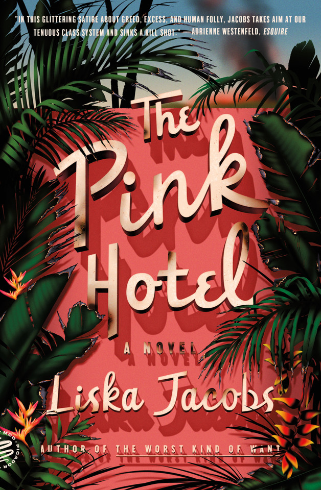 The Pink Hotel: A Novel book cover by Liska Jacobs