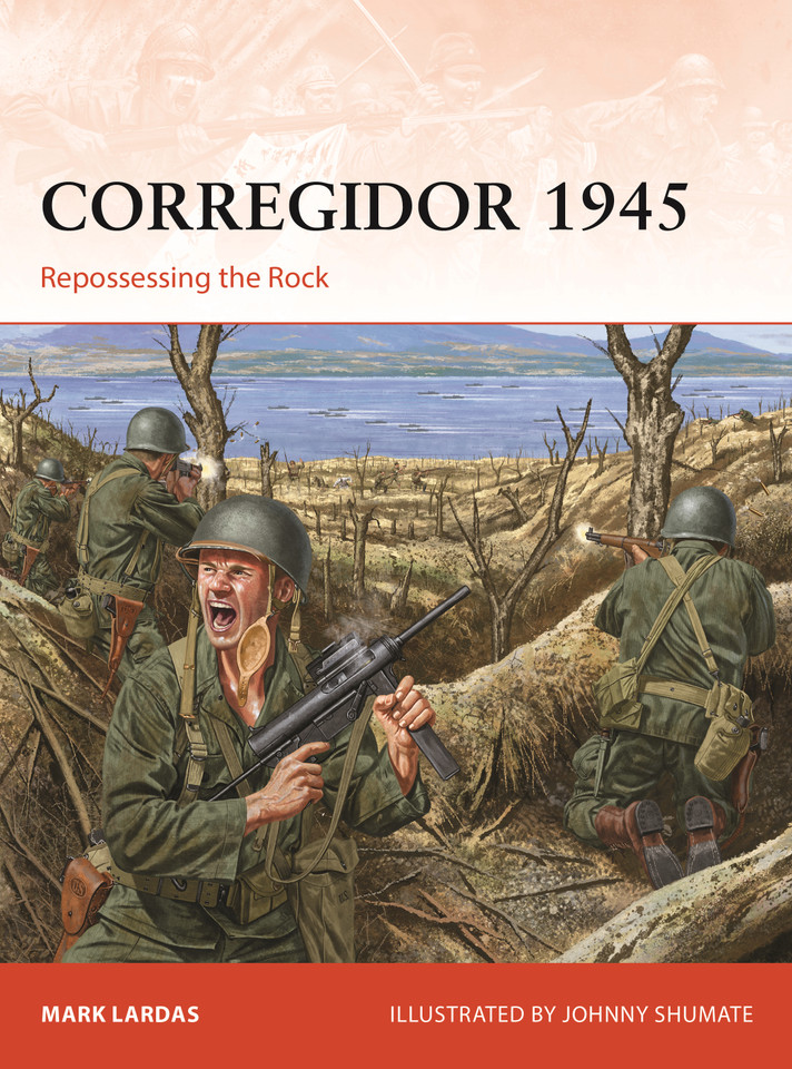Corregidor 1945: Repossessing the Rock (Campaign #325) book cover by Mark Lardas