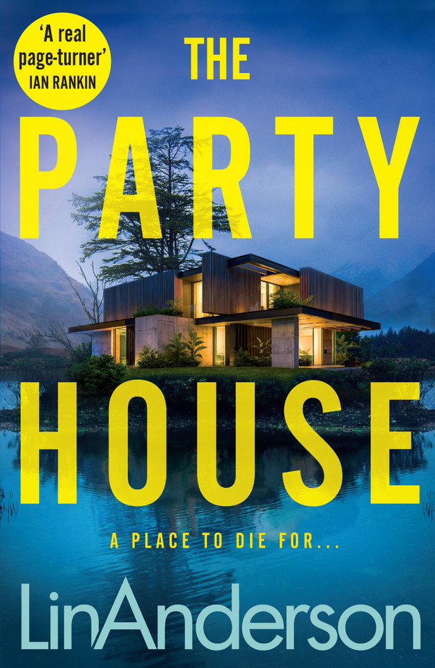 The Party House: An Atmospheric and Twisty Thriller Set in the Scottish Highlands book cover by Lin Anderson