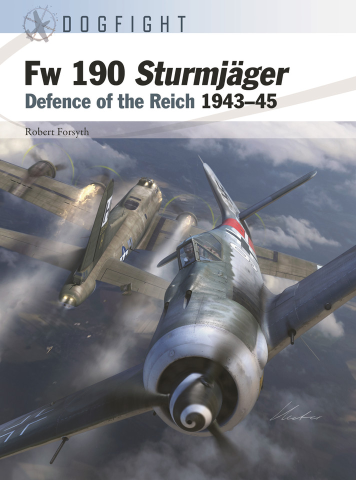 Fw 190 Sturmjäger: Defence of the Reich 1943–45 (Dogfight #11) book cover by Robert Forsyth