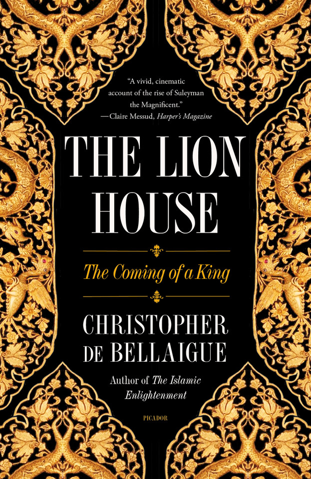 The Lion House: The Coming of a King book cover by Christopher de Bellaigue