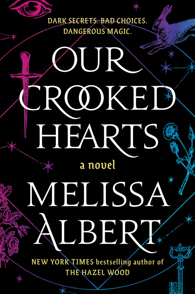 Our Crooked Hearts: A Novel book cover by Melissa Albert