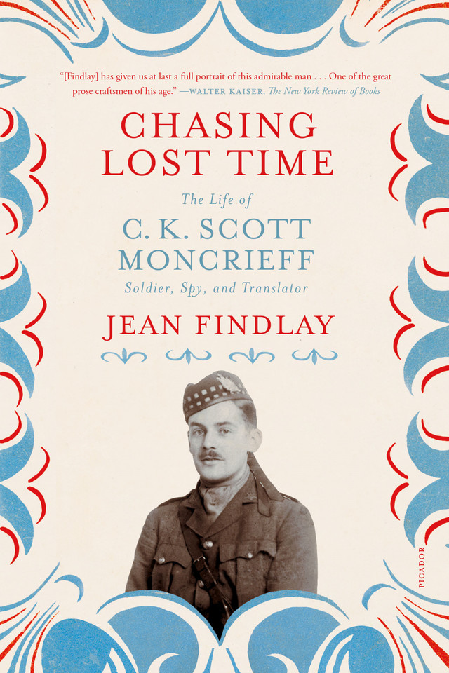 Chasing Lost Time: The Life of C. K. Scott Moncrieff: Soldier, Spy, and Translator book cover by Jean Findlay