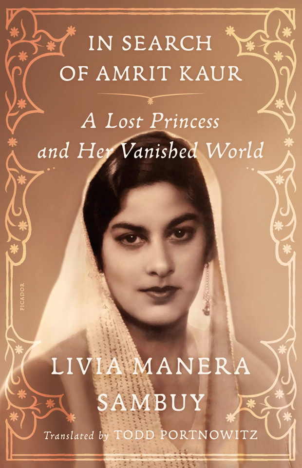 In Search of Amrit Kaur: A Lost Princess and Her Vanished World book cover by Livia Manera Sambuy