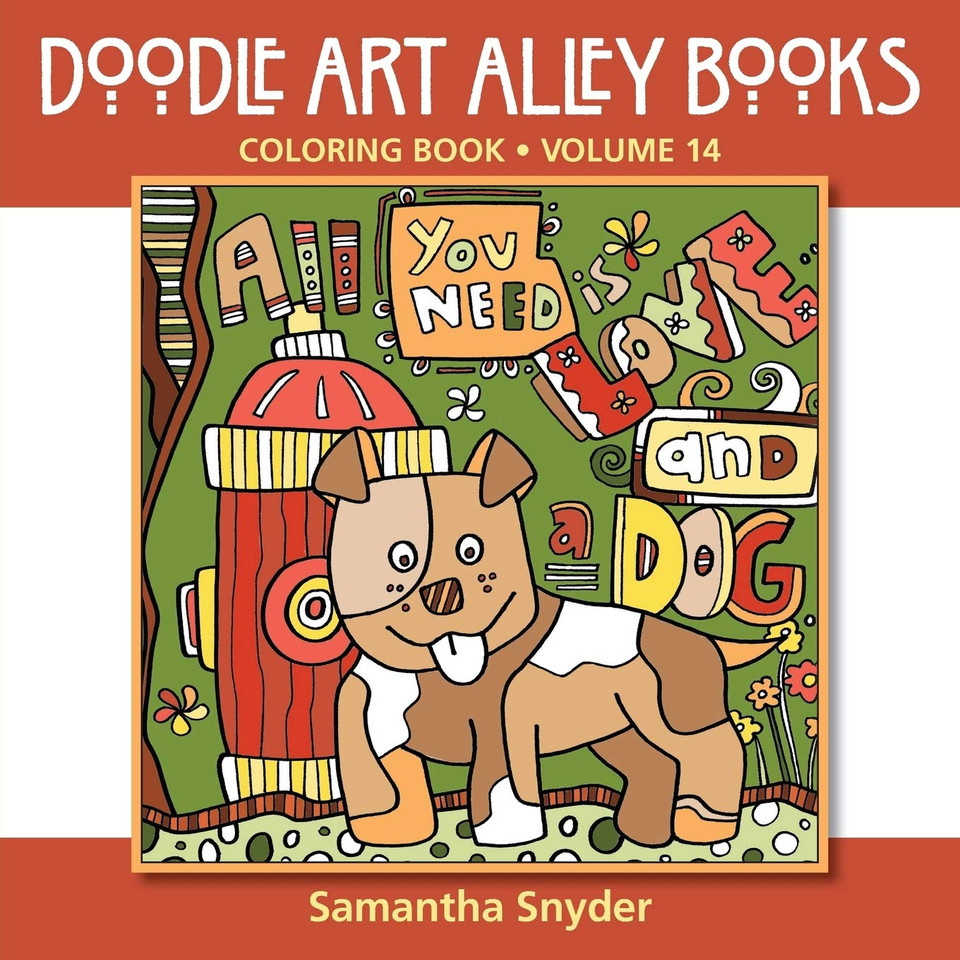 All You Need Is Love...and a Dog: Coloring Book - Cover