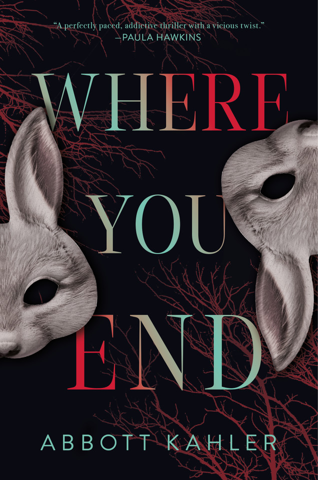 Where You End: A Novel book cover by Abbott Kahler