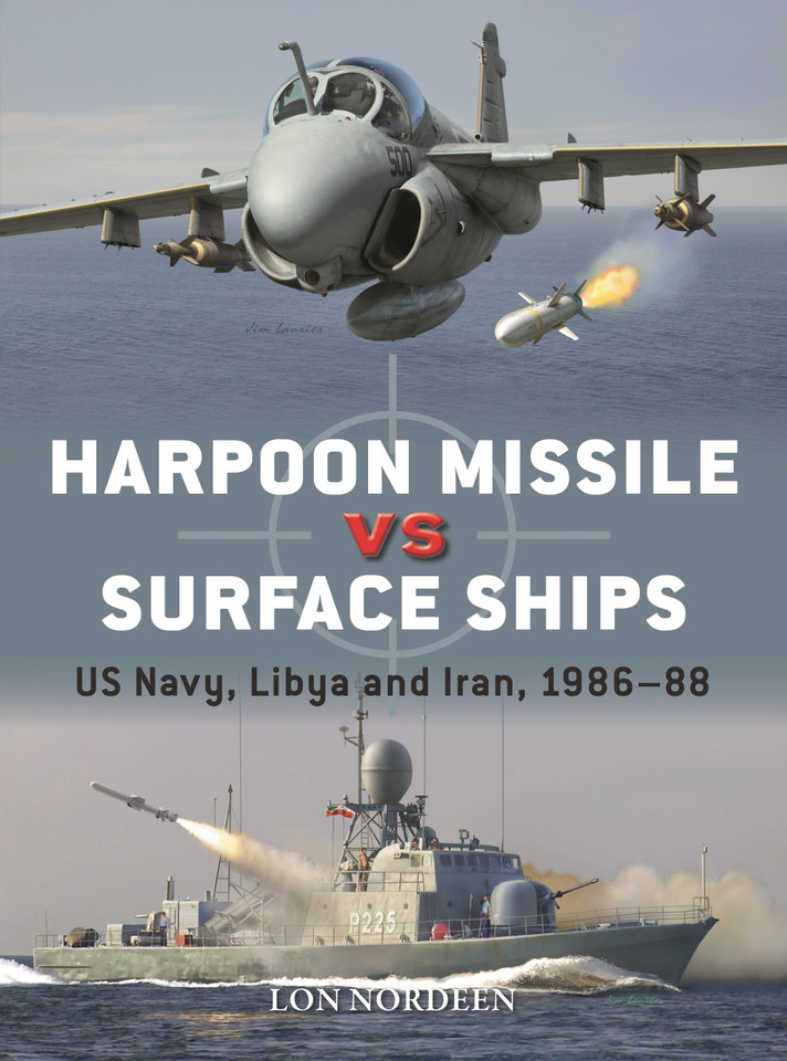 Harpoon Missile vs Surface Ships: US Navy, Libya and Iran 1986–88 (Duel #134) book cover by Lon Nordeen