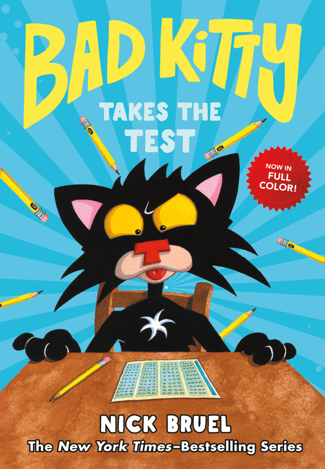 Bad Kitty Takes the Test (full-color edition) (Bad Kitty) book cover by Nick Bruel