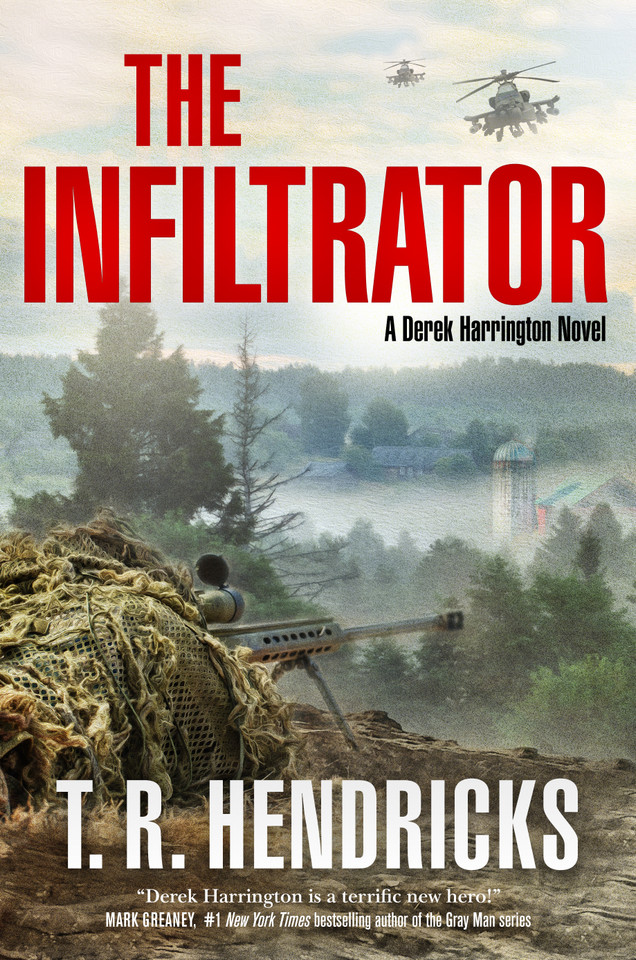 The Infiltrator: A Derek Harrington Novel (Derek Harrington #2) book cover by T. R. Hendricks