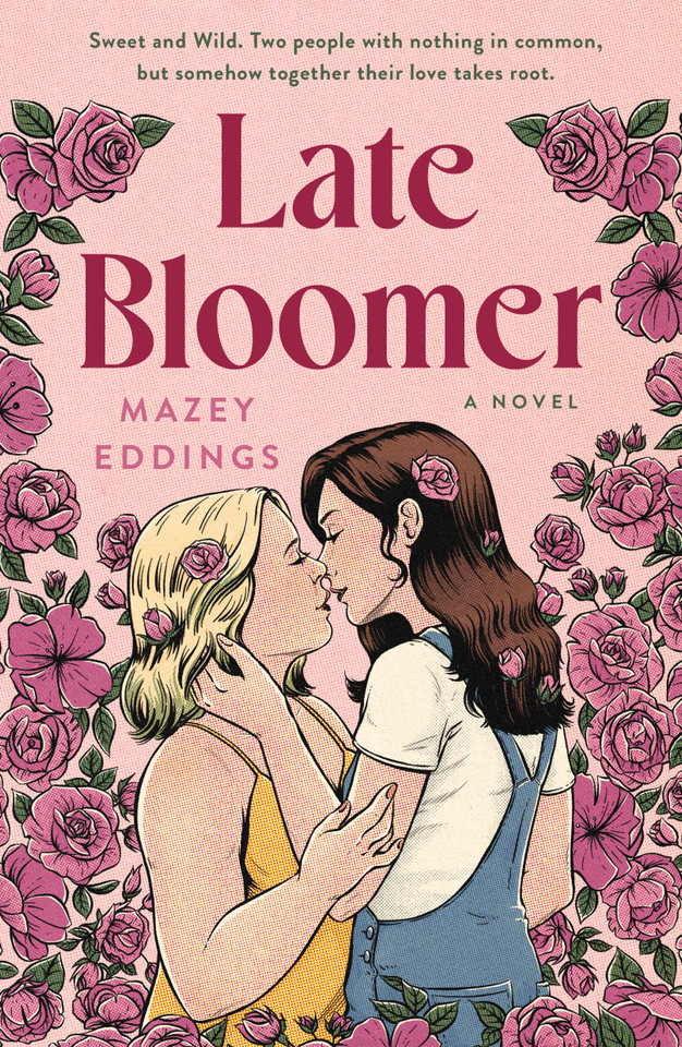 Late Bloomer: A Novel book cover by Mazey Eddings