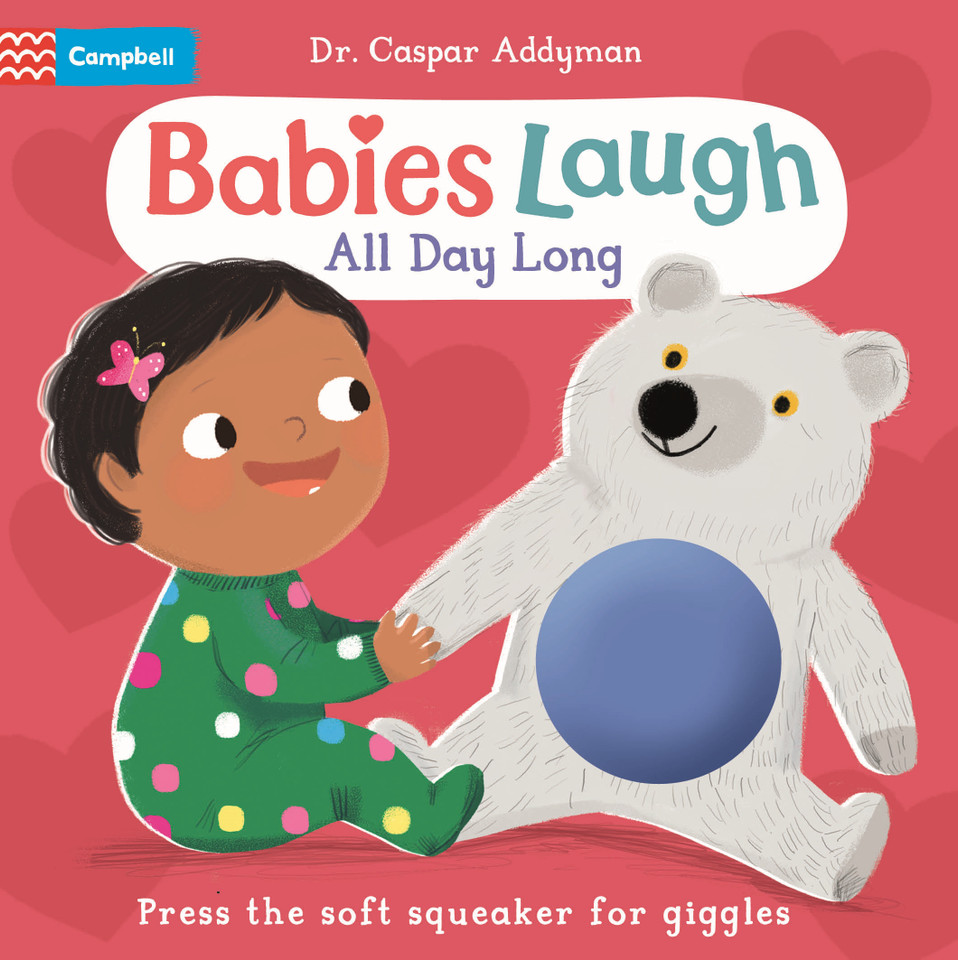 Babies Laugh All Day Long: With Big Squeaker Button to Press (Babies Laugh) book cover by Dr Caspar Addyman