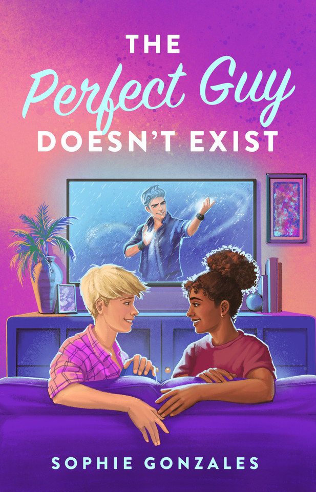 The Perfect Guy Doesn't Exist: A Novel book cover by Sophie Gonzales