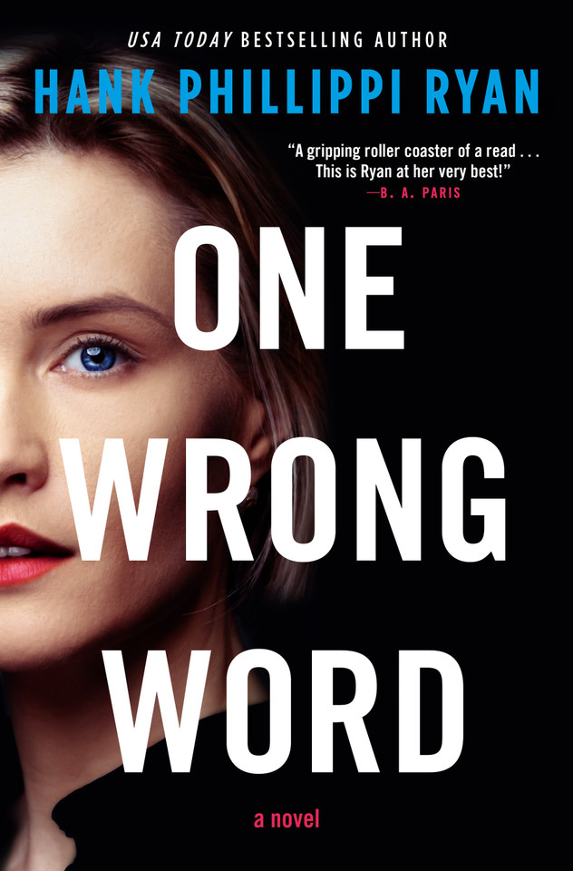 One Wrong Word: A Novel book cover by Hank Phillippi Ryan