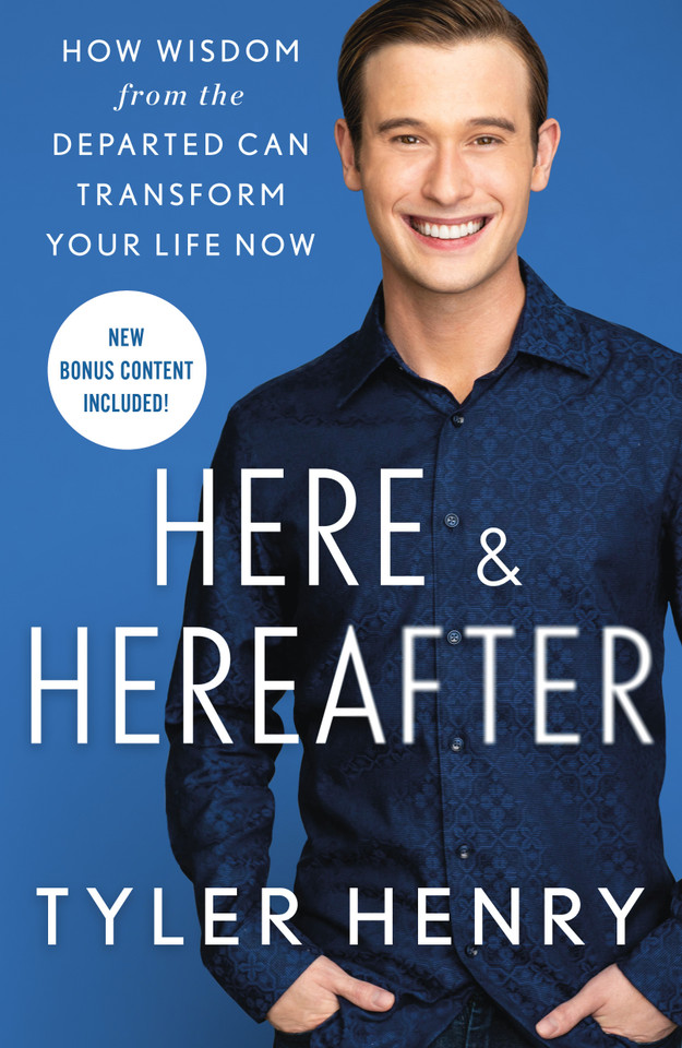 Here & Hereafter: How Wisdom from the Departed Can Transform Your Life Now book cover by Tyler Henry