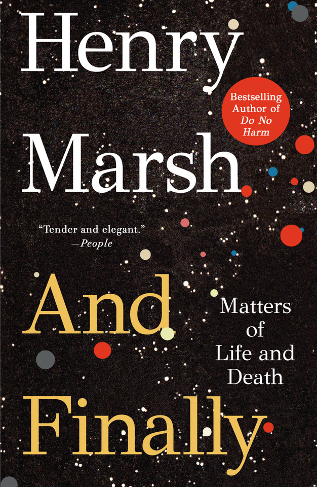 And Finally: Matters of Life and Death book cover by Henry Marsh