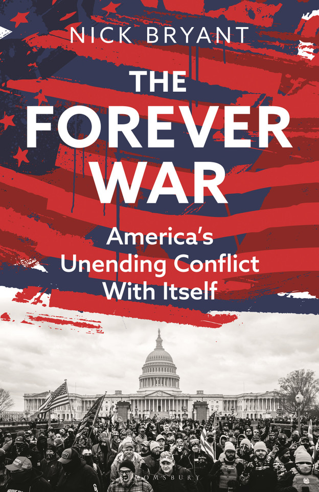 The Forever War: America’s Unending Conflict with Itself – the history behind Trump and JD Vance book cover by Nick Bryant