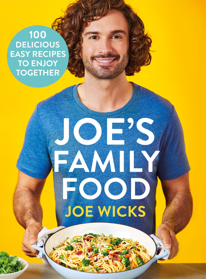 Joe's Family Food: 100 Delicious, Easy Recipes to Enjoy Together book cover by Joe Wicks