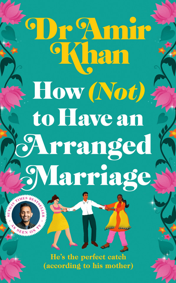 How (Not) to Have an Arranged Marriage book cover by Dr Amir Khan
