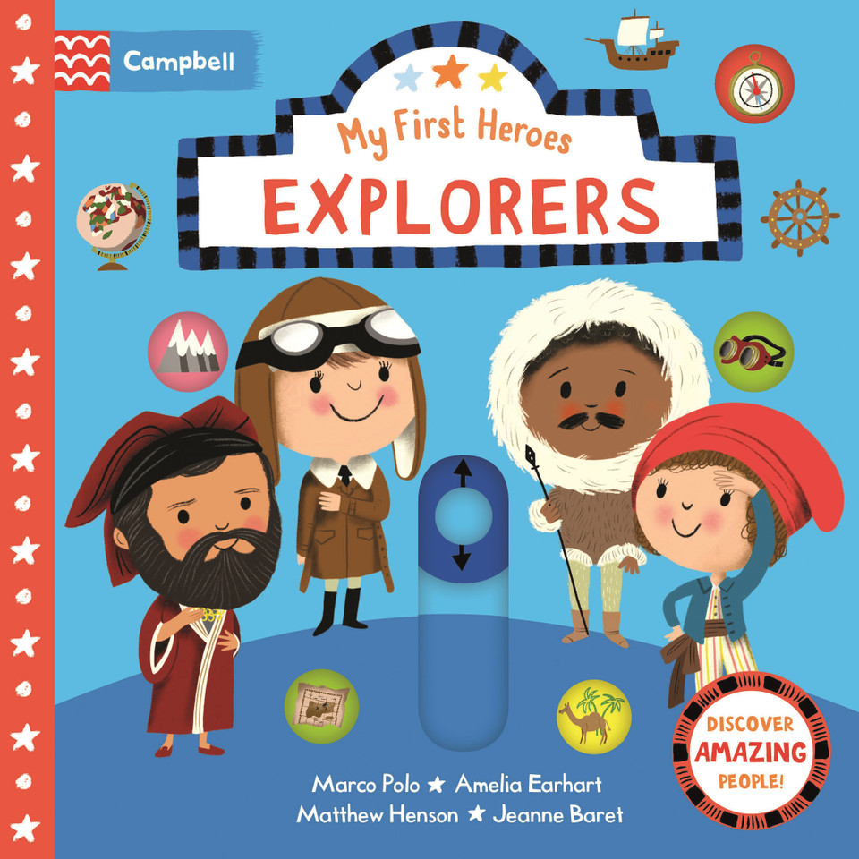 Explorers: Discover Amazing People (My First Heroes) book cover by Campbell Books