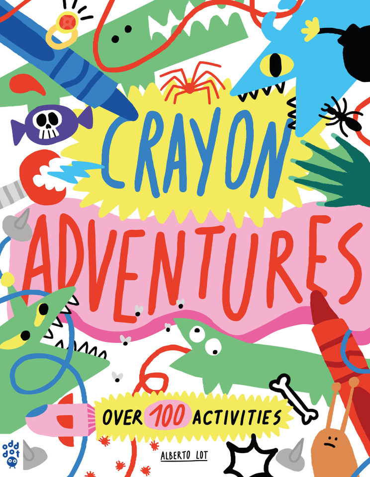 Crayon Adventures: Over 100 Activities book cover by Alberto Lot