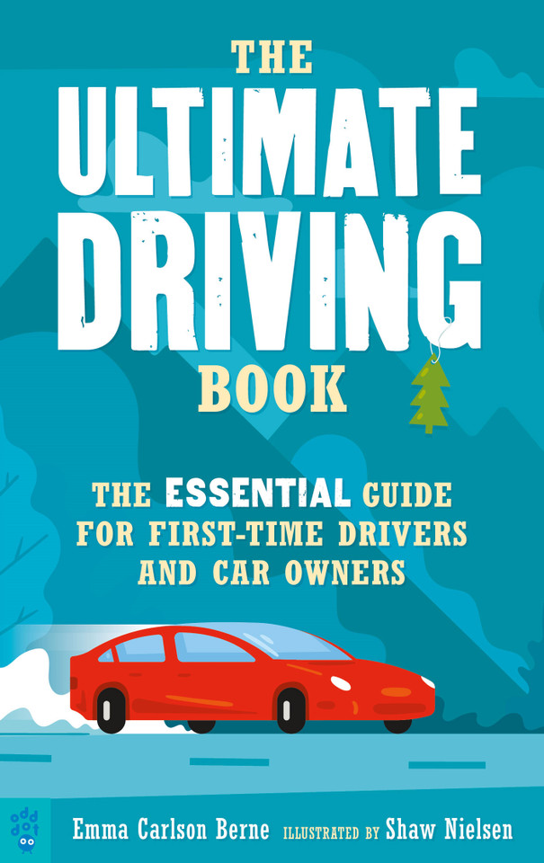 The Ultimate Driving Book: The Essential Guide for First-Time Drivers and Car Owners book cover by Emma Carlson Berne