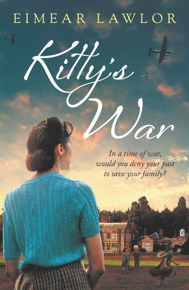 Kitty's War: A sweeping historical fiction novel from the author of Dublin's Girl book cover by Eimear Lawlor