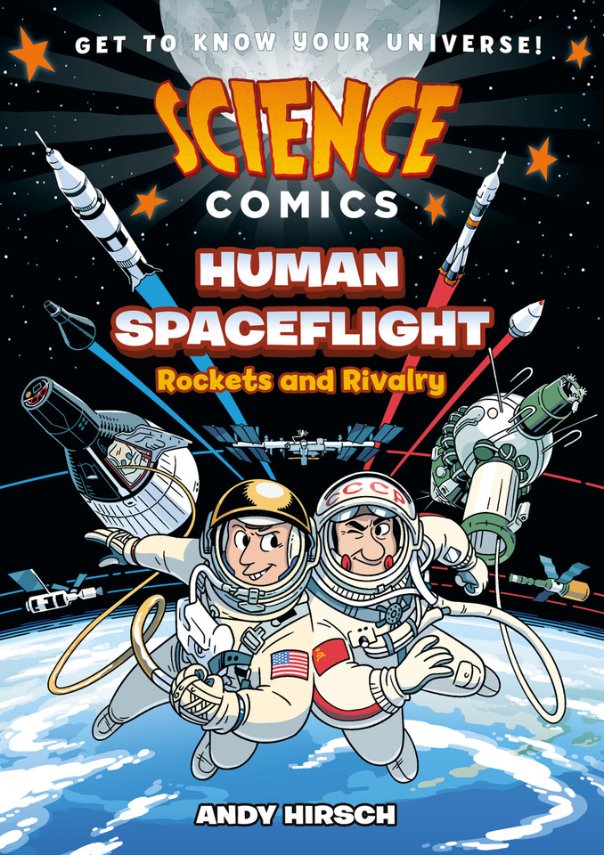 Science Comics: Human Spaceflight: Rockets and Rivalry (Science Comics) book cover by Andy Hirsch