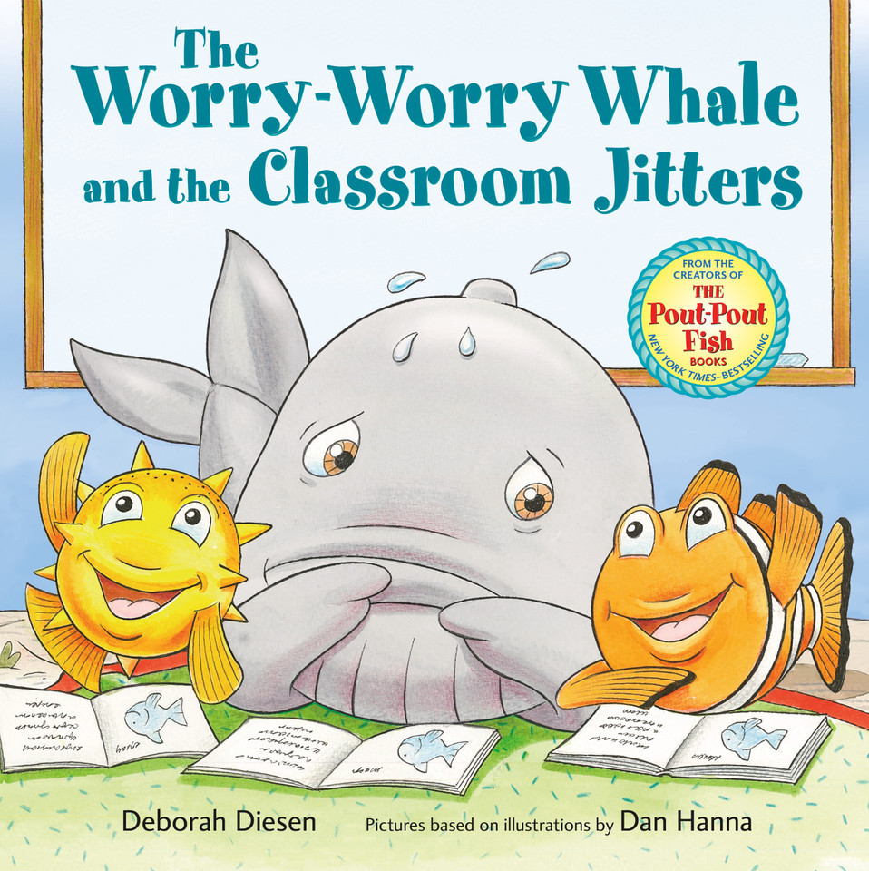 The Worry-Worry Whale and the Classroom Jitters book cover by Deborah Diesen