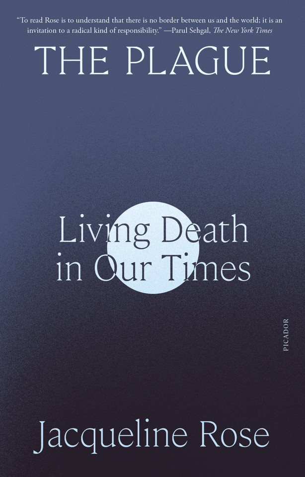 The Plague: Living Death in Our Times book cover by Jacqueline Rose