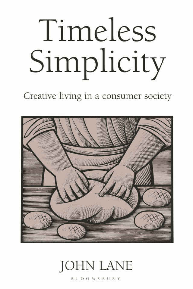Timeless Simplicity: Creative Living in a Consumer Society book cover by John Lane