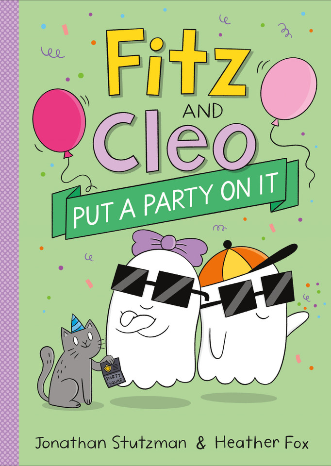 Fitz and Cleo Put a Party on It book cover by Jonathan Stutzman