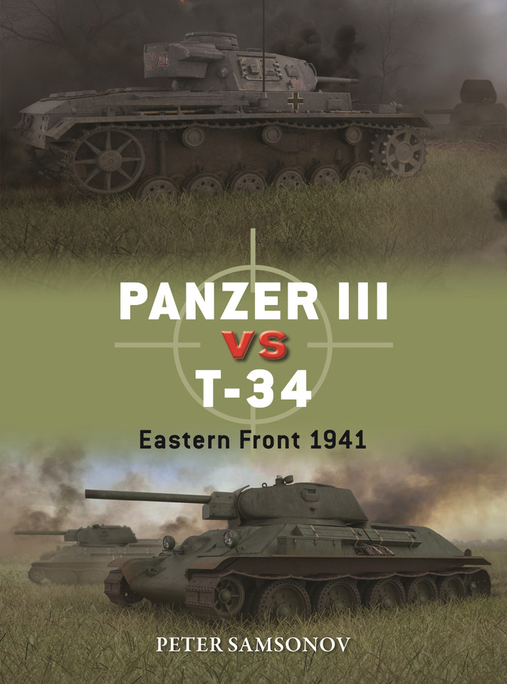 Panzer III vs T-34: Eastern Front 1941 (Duel #136) book cover by Peter Samsonov
