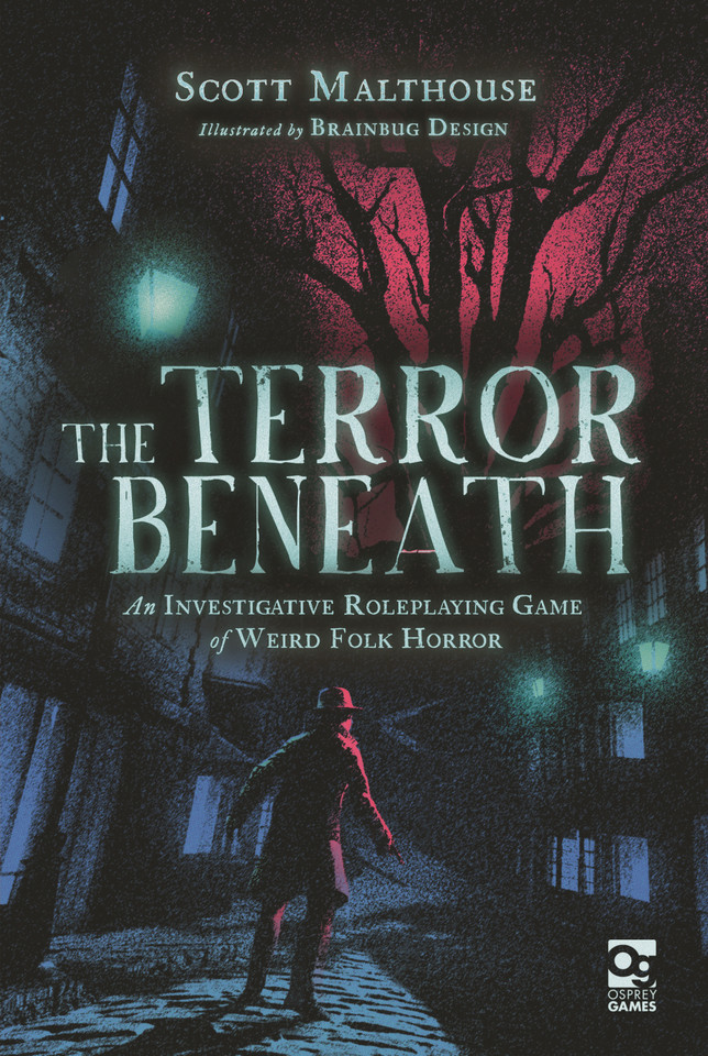 The Terror Beneath: An Investigative Roleplaying Game of Weird Folk Horror (Osprey Roleplaying) book cover by Scott Malthouse