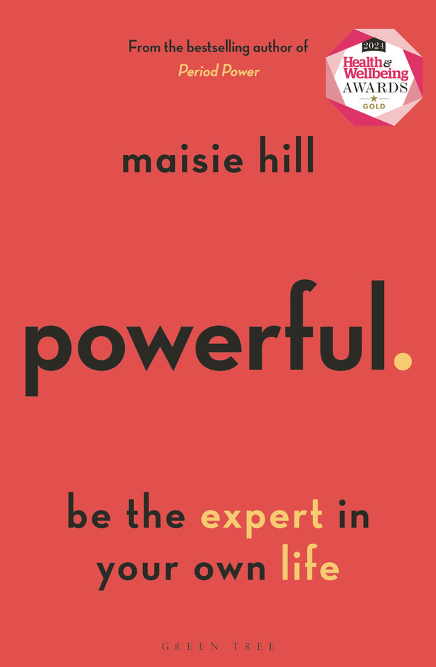 Powerful: Be the Expert in Your Own Life book cover by Maisie Hill