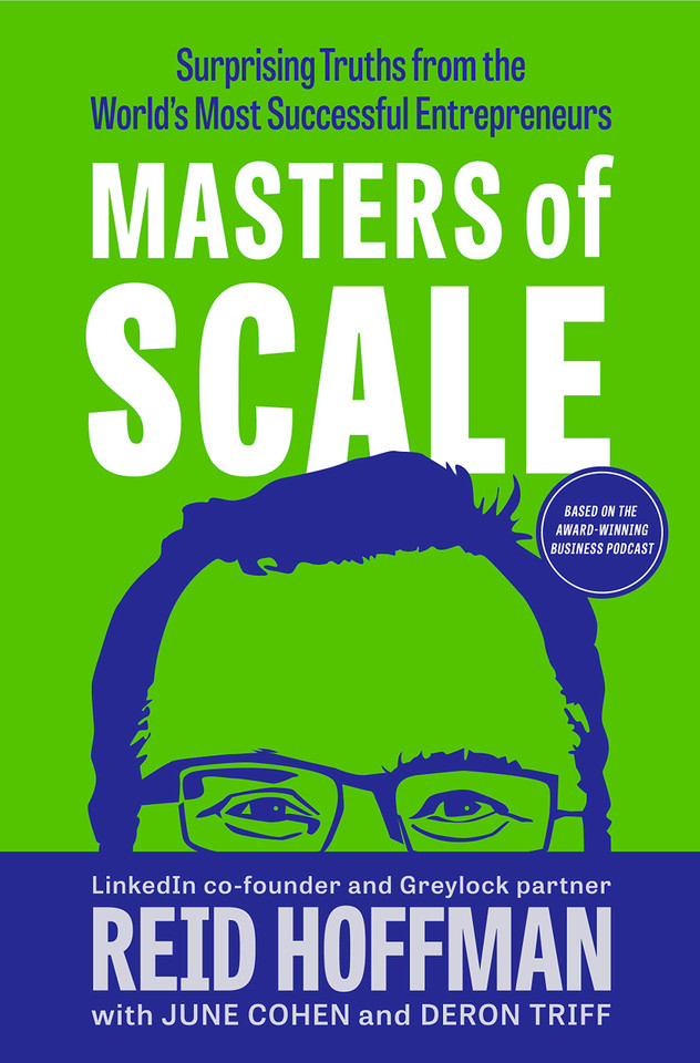 Masters of Scale: Surprising Truths from the World's Most Successful Entrepreneurs - Cover