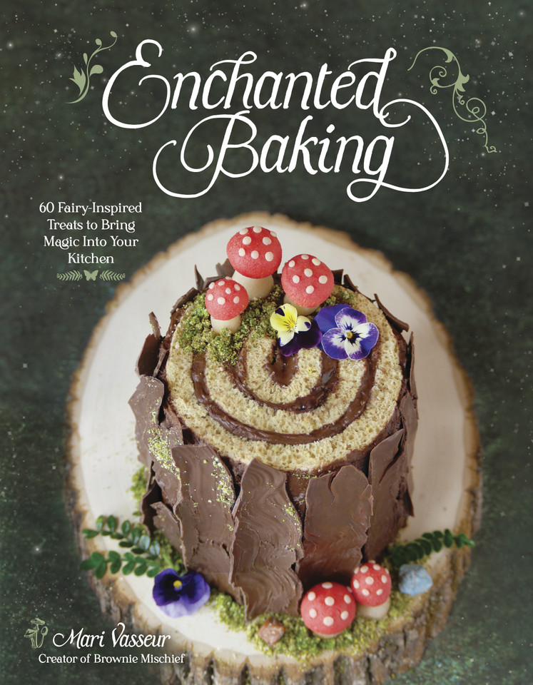 Enchanted Baking: 60 Fairy-Inspired Treats to Bring Magic Into Your Kitchen book cover by Mari Vasseur