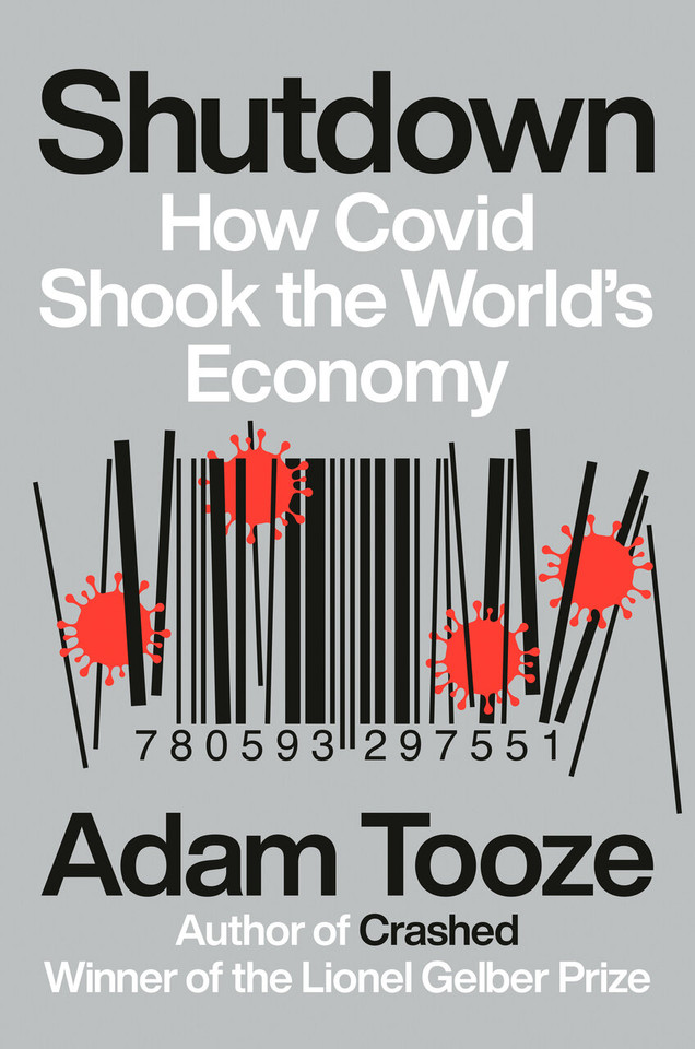 Shutdown: How Covid Shook the World's Economy book cover by Adam Tooze