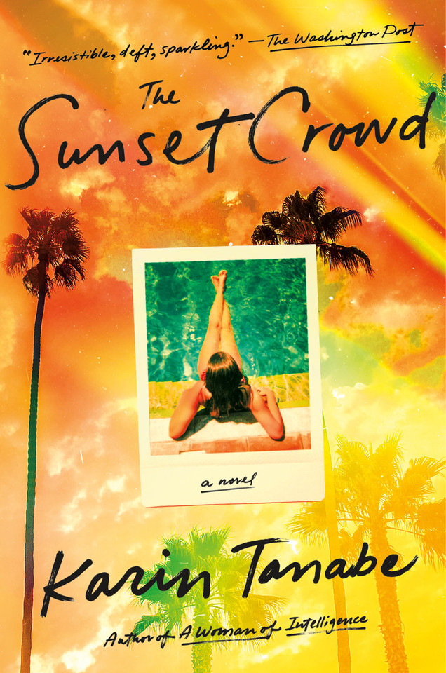 The Sunset Crowd: A Novel book cover by Karin Tanabe