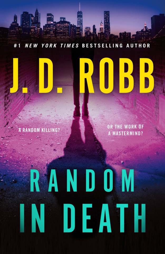 Random in Death: An Eve Dallas Novel (In Death #58) book cover by J. D. Robb