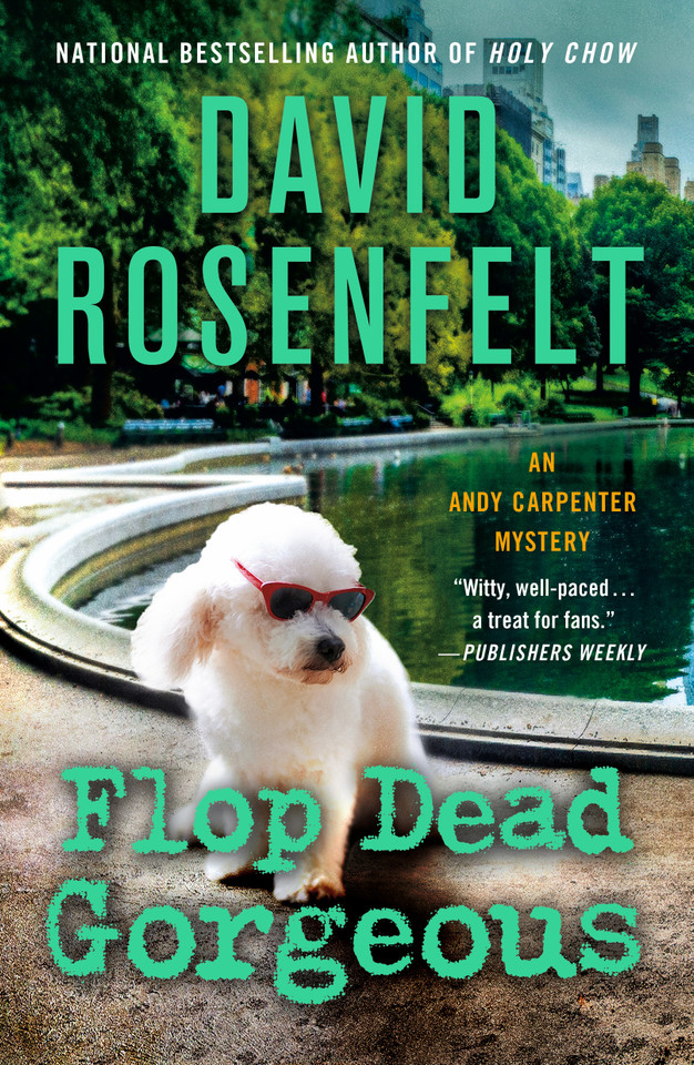 Flop Dead Gorgeous: An Andy Carpenter Mystery book cover by David Rosenfelt