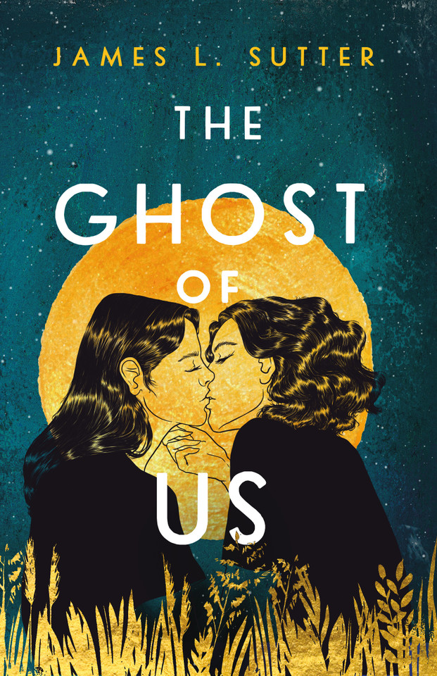 The Ghost of Us book cover by James L. Sutter