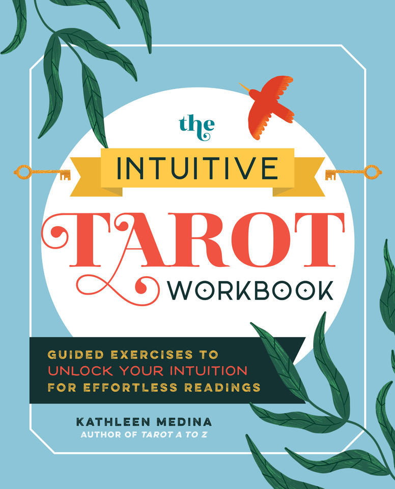 The Intuitive Tarot Workbook: Guided Exercises to Unlock Your Intuition for Effortless Readings book cover by Kathleen Medina